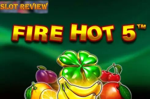 Fire Hot 5 Slot Review